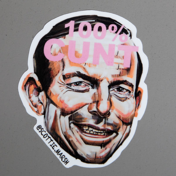 100% Cunt Tony Abbott